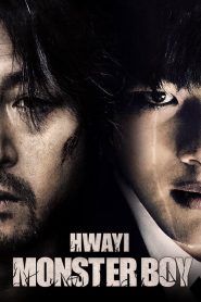 Hwayi: A Monster Boy (2013)