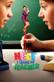 Help, I Shrunk My Teacher (2015)