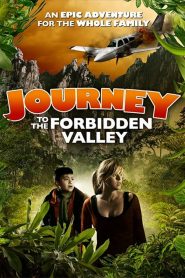 Journey to the Forbidden Valley (2018)